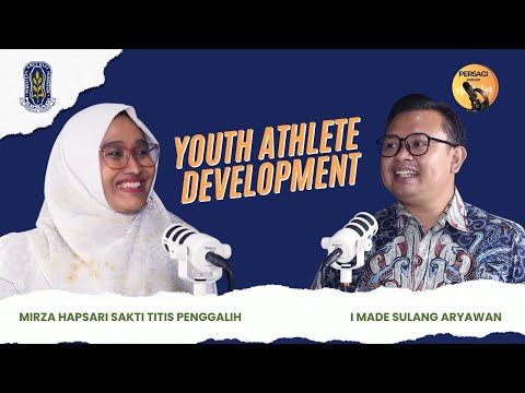 Youth Athlete Development | PERSAGI Kabupaten Aceh Tengah PODCAST Eps. 13